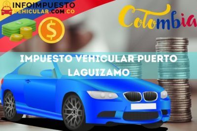 Impuesto Vehicular Puerto Laguizamo